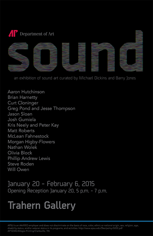 Sound exhibit @ APSU - 20 Jan to 6 Feb.