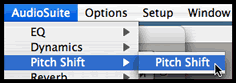 AudioSuite > Pitch Shift